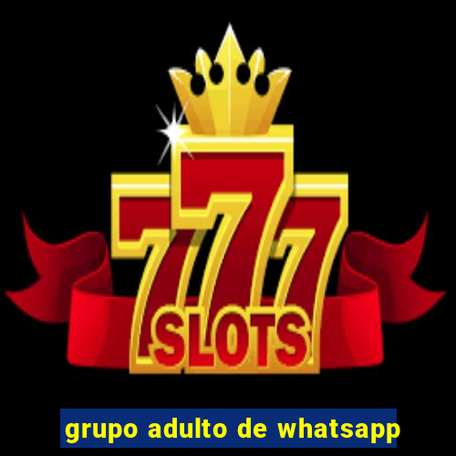 grupo adulto de whatsapp